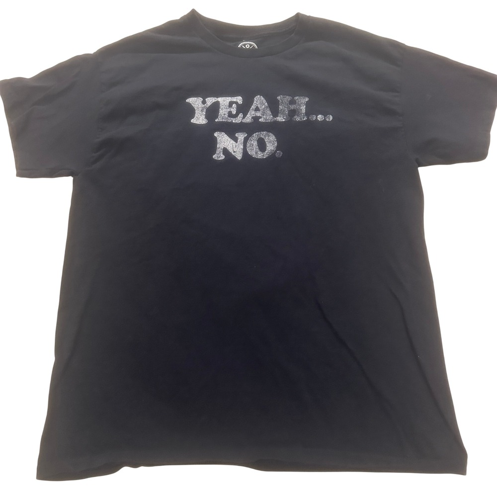 Yeah No Graphic Tee DOM Mens Large Black Sarcastic Funny Slogan Novelty Shirt